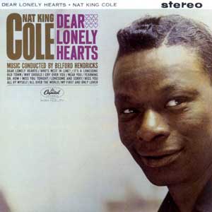 Nat 'King' Cole - Dear Lonely Hearts