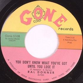 Ral Donner - You Don't Know What You've Got
