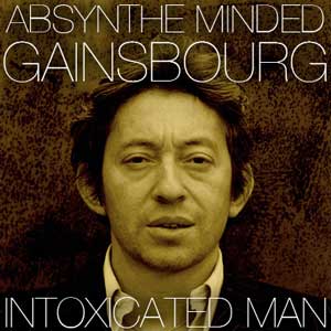 Serge Gainsbourg - Intoxicated Man