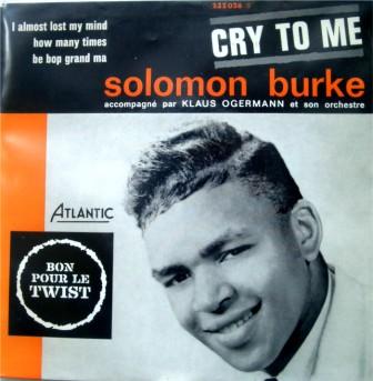 Solomon Burke - Cry To Me