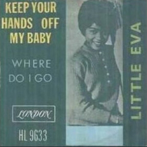 Little Eva - Keep Your Hands Off My Baby