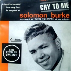 Solomon Burke - Cry To Me