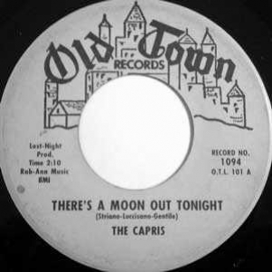The Capris - There's A Moon Out Tonight