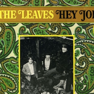 The Leaves release the first version of Hey Joe